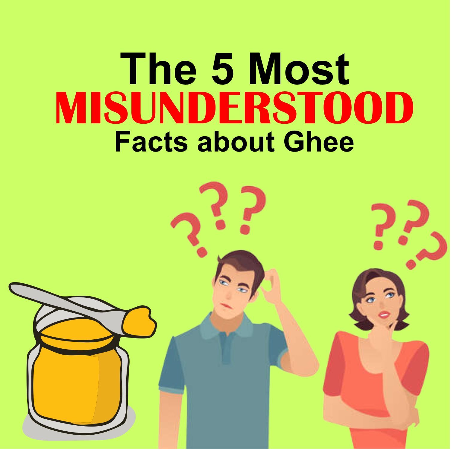 misunderstood facts about ghee