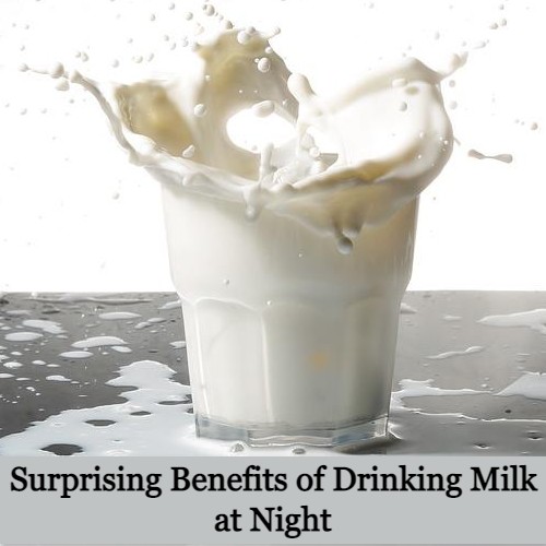 Surprising Benefits of Drinking Milk at Night